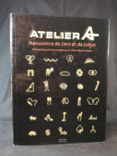 Atelier A: Rencontre de l'art et de l'objet. Brownstone, Chloé and Francoise Jol