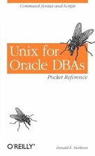 Unix for Oracle DBAs Pocket Reference: - Paperback, by Burleson Donald K. - Good