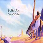 Local Color by Solid Air (CD, Feb-2005, Globe Records)