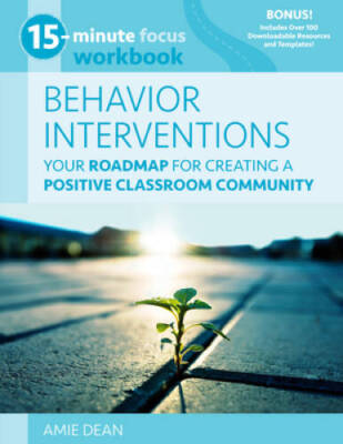 Behavior Interventions Workbook: Your Roadmap for Creating a Positiv - VERY GOOD