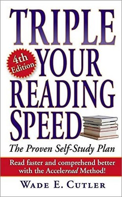 Triple Your Reading Speed, Cutler, Wade E.