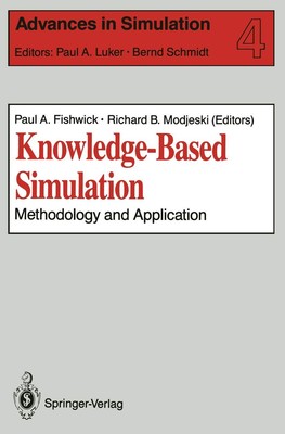 Knowledge-Based Simulation: Methodology and Application (Advances in Simulat...