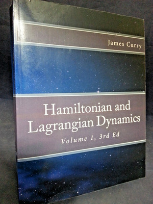 Hamiltonian and Lagrangian Dynamics by Curry CreateSpace 2017 SC VG 260223