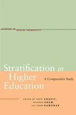 Stratification in Higher Education: A Comparative Study by Yossi Shavit: Used