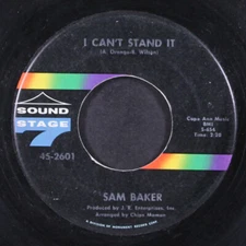 SAM BAKER: i can't stand it / sunny SOUND STAGE 7 7" Single 45 RPM