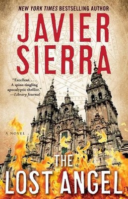The Lost Angel: A Novel by Javier Sierra (English) Paperback Book