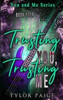 Trusting You, Trusting Me Tylor Paige Taschenbuch Kartoniert / Broschiert 2020