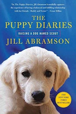 The Puppy Diaries: Raising a Dog Named - Paperback, by Abramson Jill - Very Good