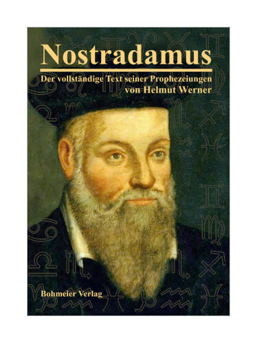 Thumbnail - Nostradamus - Der Vollständige Text Seiner Prophezeiungen Von Helmut