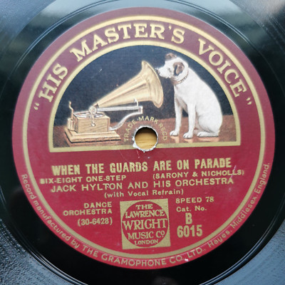 Jack Hylton Orch. ''When the guards are on parade'' (1931) 78rpm 10'' HMV B6015 EX+