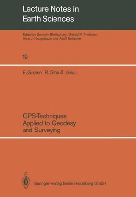 GPS-Techniques Applied to Geodesy and Surveying Robert Strauß