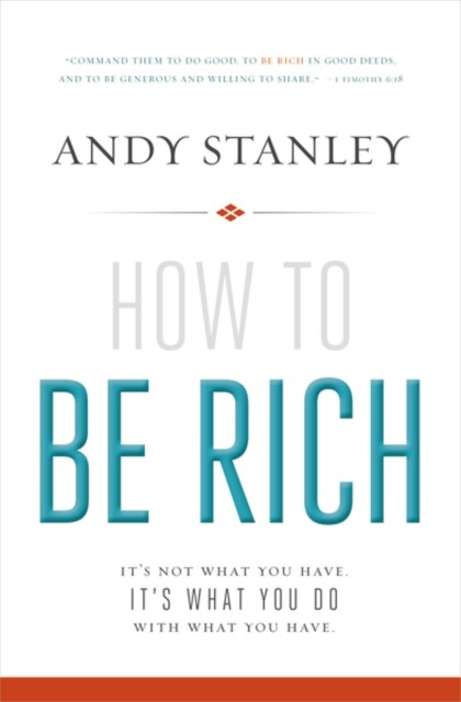 How to Be Rich: It's Not What You Have. It's What You Do With What You Have. - Image 5