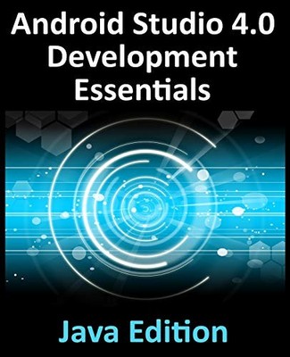 Android Studio 4.0 Development Essentia..., Smyth, Neil