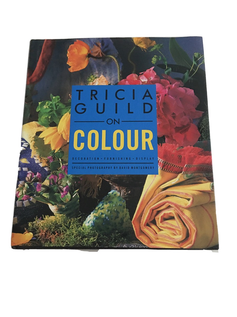 Tricia Guild on Colour Color Interior Design Display Decoration