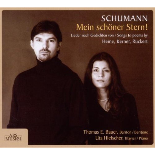 Thomas Bauer, Uta Hielscher - Schumann: Songs To Poems By Heine, Kerner, Rucker