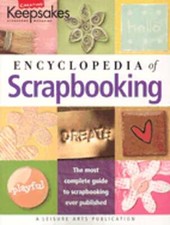 Encyclopedia of Scrapbooking Leisure Arts 15941 by Creating Keepsakes: Used