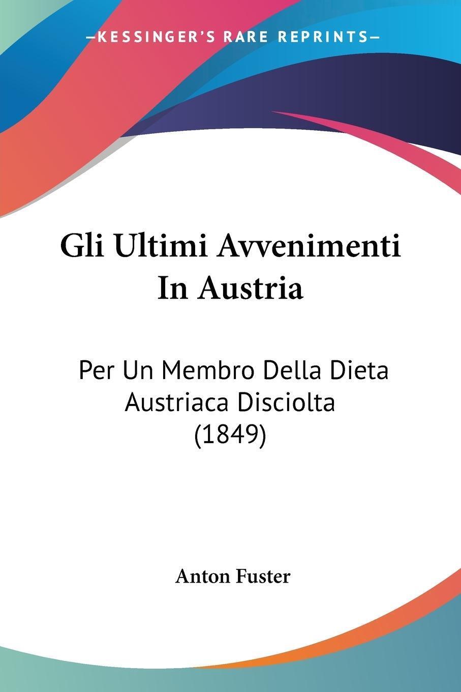 Thumbnail - Gli Ultimi Avvenimenti In Austria Anton Fuster Taschenbuch Paperback