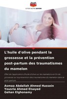 Asmaa Abdallah Ahmed Hussein (U. A.) | L'huile D'olive Pendant La Grossesse...