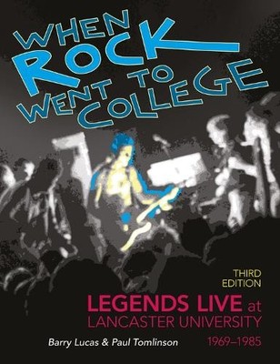 When Rock Went to College 1969-1985 - 9781910837498