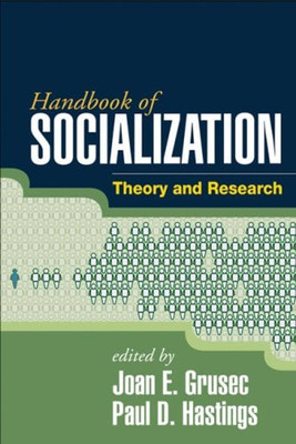 Handbook of Socialization : Theory and Research Paperback