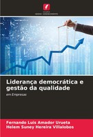 Fernando Luis Amador Urueta (U. A.) | LiderançA DemocráTica E GestãO Da...
