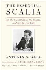 The Essential Scalia: On - Hardcover, by Scalia Antonin; Sutton - Acceptable j