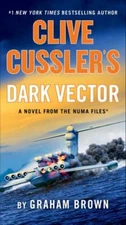 Clive Cussler's Dark Vector; The NUMA Fi- Graham Brown, 9780593419694, paperback