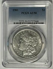 1901 MORGAN DOLLAR PCGS AU 50 / SHARP FOR THE ASSIGNED GRADE