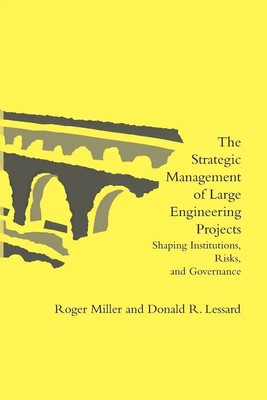 The Strategic Management of Large Engineering Projects Roger Miller (u. a.) Buch