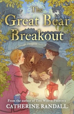 The Great Bear Breakout; From the b... by Catherine Randall Paperback / softback