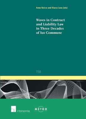 Marco B. M. Loo Waves in Contract and Liability Law in Three Decad (Taschenbuch)