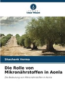 Die Rolle Von MikronäHrstoffen In Aonla Shashank Verma Taschenbuch 76 S. Deutsch