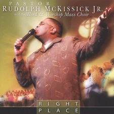 PASTOR RUDOLPH MCKISSICK JR: RIGHT PLACE [CD] SEALED NEW