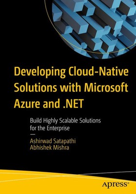 Developing Cloud-Native Solutions with Microsoft Azure and .NET Taschenbuch xvii