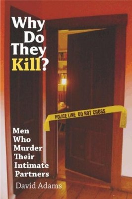 David Adams Why Do They Kill? (Taschenbuch) (US IMPORT)