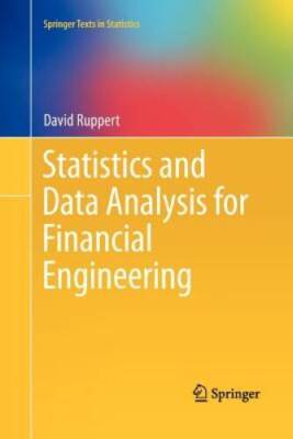 Statistics and Data Analysis for Financial Engineering (Springer Texts in - GOOD