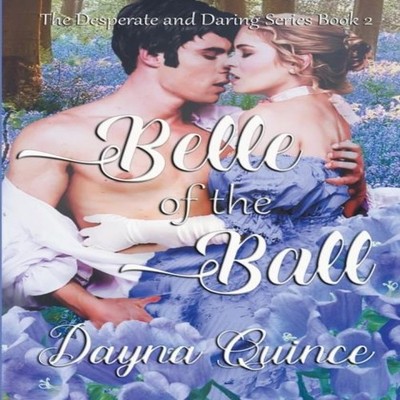 Belle of the Ball Dayna Quince Paperback Draft2Digital