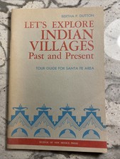 Let�s Explore Indian Villages Past and Present by Bertha Dutton ~booklet spine,