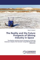 The Reality And The Future Prospects Of Mining Industry In Space Hubaishi Buch