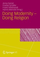 Doing Modernity - Doing Religion Anna Daniel
