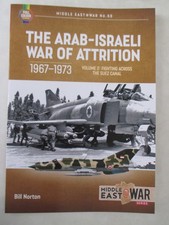 Arab-Israeli War of Attrition, 1967-1973 : Volume 2: Fighting Across the Suez