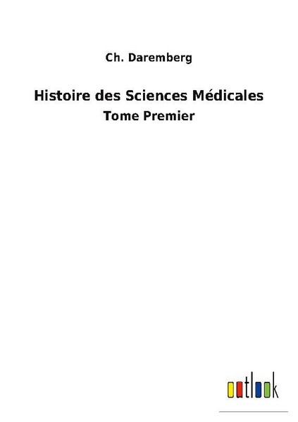 Histoire Des Sciences MéDicales Ch. Daremberg-image