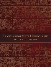 Translating Maya Hieroglyphs