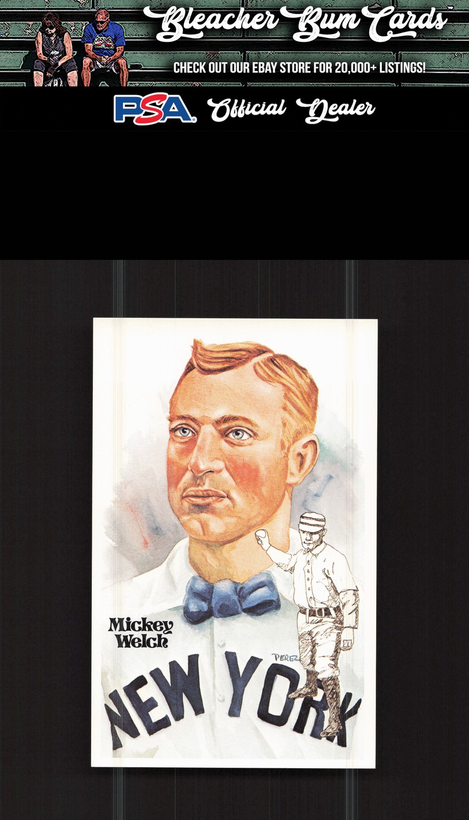 1980-01 Perez-Steele Hall of Fame Series 140 Mickey Welch #/10000