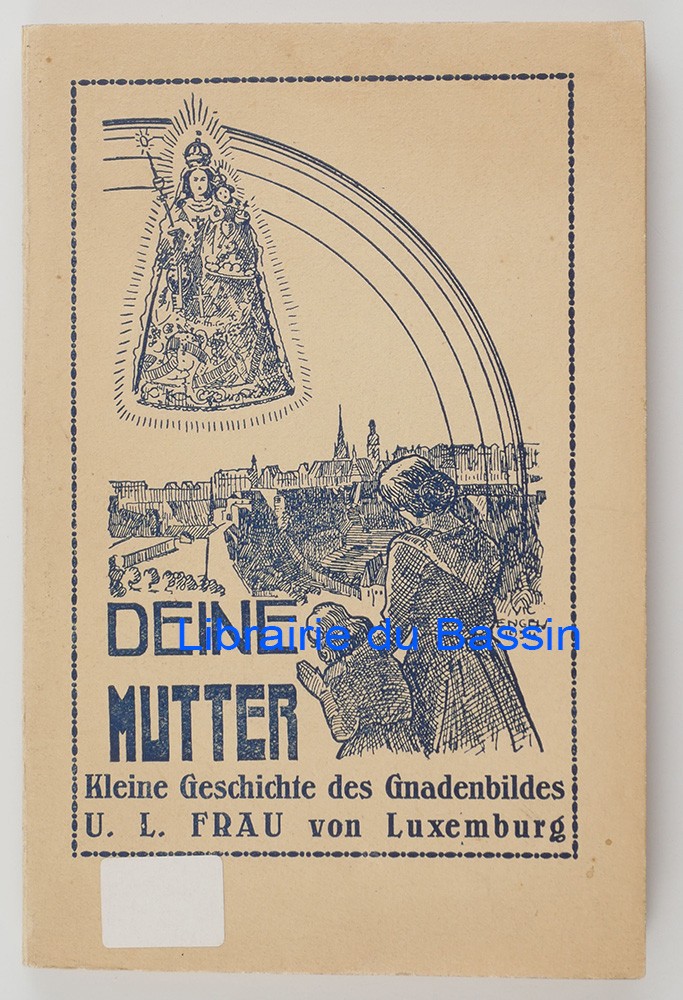 Deine Mutter Kurze Geschichte der Andacht zur Trösterin Betrübten Zenner 1934