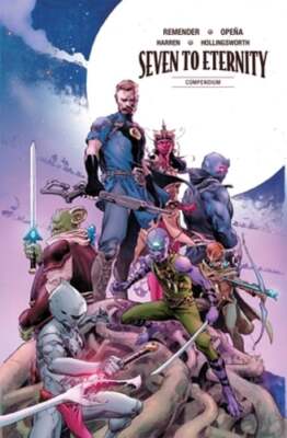 Seven to Eternity Compendium by Rick Remender: New