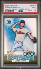 2023 Bowman Chrome Phillies Sights on September Andrew Painter 8/30 PSA 9 AUTO