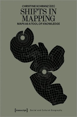 Christine Schranz Shifts in Mapping (Taschenbuch) Social and Cultural Geography
