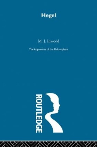 Hegel-Arg Philosophers by M. J. Inwood - 9780415848169