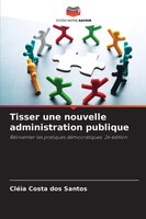 CléIa Costa Dos Santos | Tisser Une Nouvelle Administration Publique | Buch